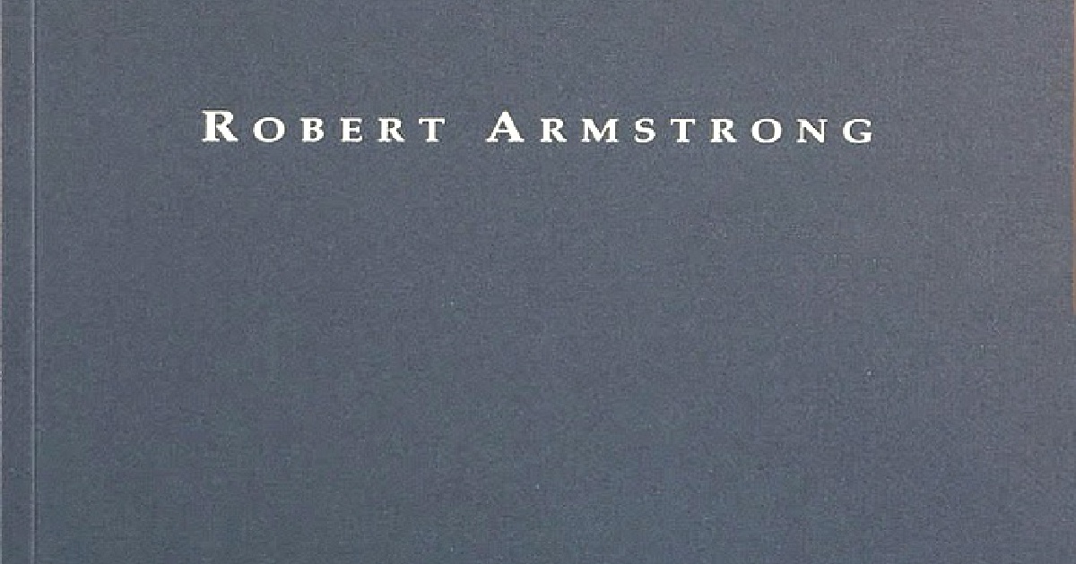 Publication: Robert Armstrong - Paintings | Kevin Kavanagh